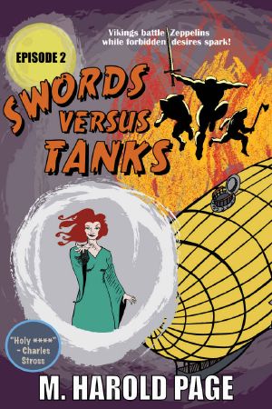 [Swords Versus Tanks 02] • Vikings Battle Zeppelins While Forbidden Desires Spark!